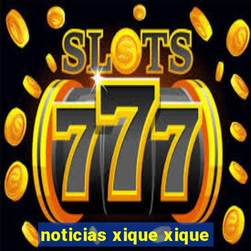 noticias xique xique